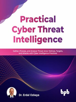 cover image of Practical Cyber Threat Intelligence
